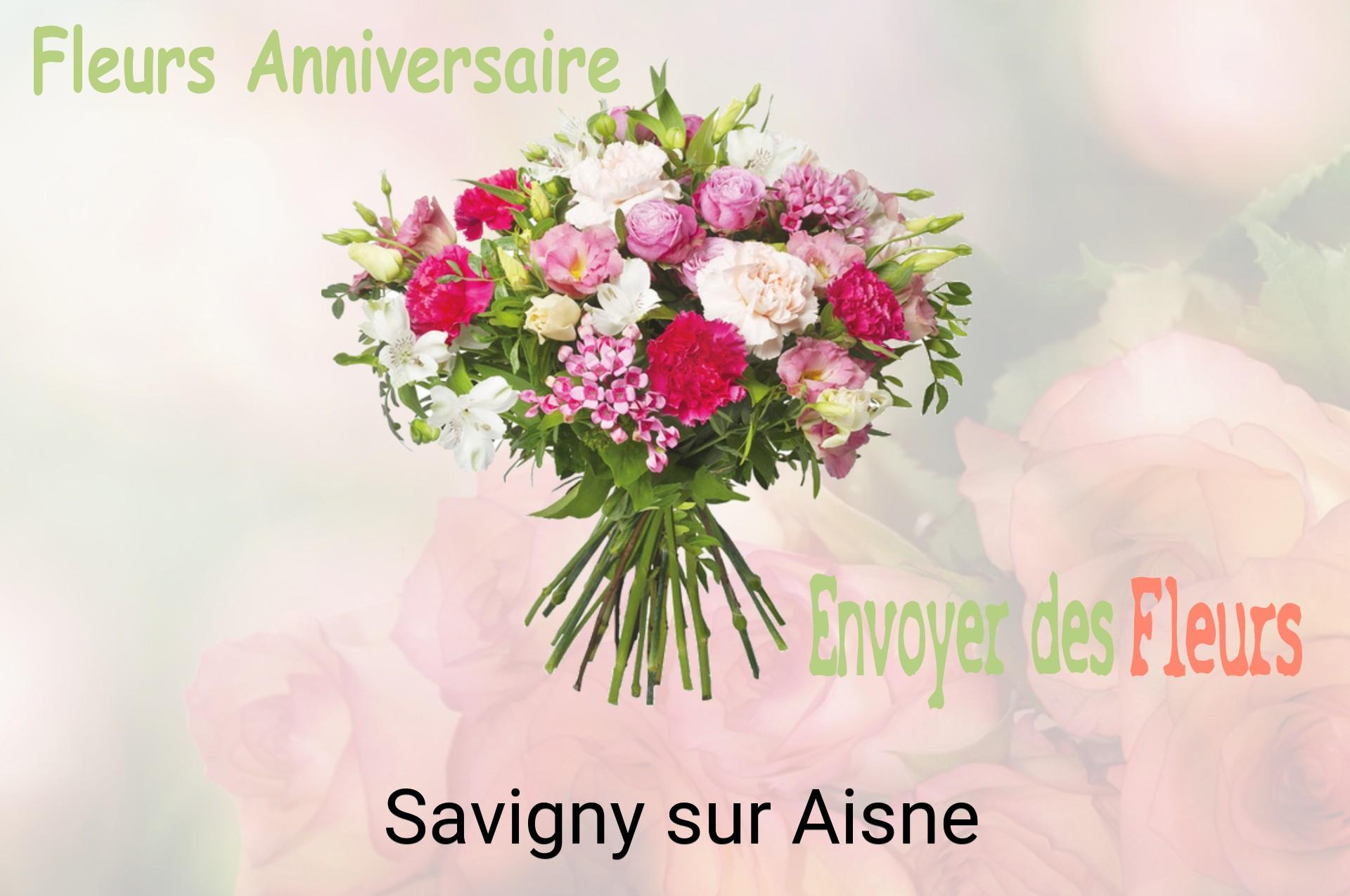 Bouquet de fleurs d’anniversaire livré à Savigny-sur-Aisne